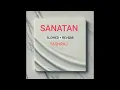 SANATAN - SLOWED + REVERB | YASHRAJ | PROD. BY NEVERSOBER |