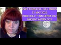 Very Powerful FULL MOON on 31 May 2026 How to Make Use of It Ancient Babylonian Astrology