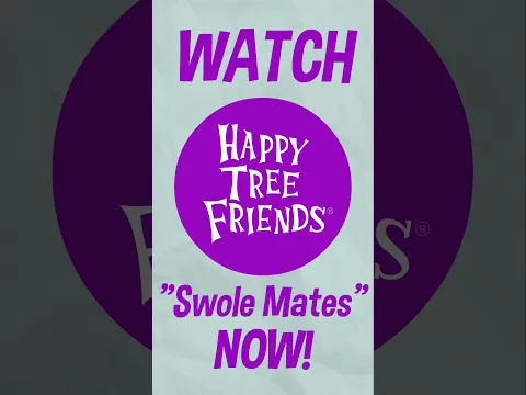 Happy Tree Friends - Swole Mates Out Now