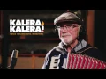 Lagu [BIDEOKLIPA] Kalera, kalera