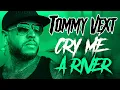 Download Lagu Tommy Vext - Cry Me A River