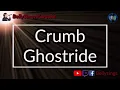 Crumb - Ghostride (Karaoke)