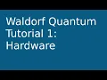 tutorial Waldorf Quantum 1 Hardware