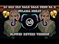 DJ BALE BALE DENG SA X SULAMA DEKAT HAPPY TEAM TERBARU 2024 SLOWED REVERB VERSION
