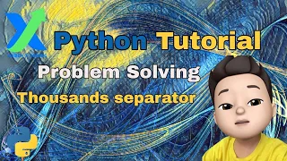 Python Problem Solving thousands separator
