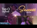 Lagu Top O Onyeozizi - Success (OFFICIAL VIDEO)