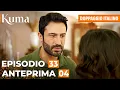 Lagu KUMA EP 33【ANTEPRIMA#4】Doppiaggio Italiano | Serie Turca in Italiano