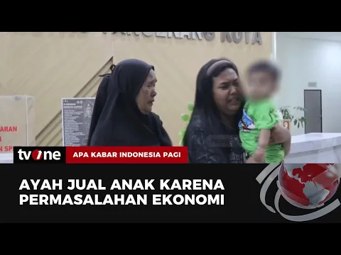 Miris! Seorang Ayah Tega Jual Anak Kandung Seharga 15 Juta Rupiah