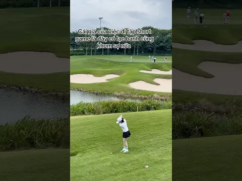 Chăm tập short game để lạc banh vẫn cứu đk nhaa #golfyoutube #shortgame #golflife #xuhuongyoutube ⛳️