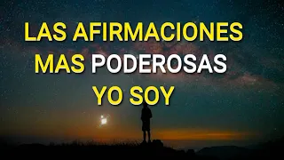 LAS MAS PODEROSAS AFIRMACIONES YO SOY (Pide al universo)