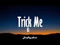 Kelis - Trick Me (lyrics)