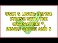 Unix Linux Define string with the characters single quote and 2 Solutions