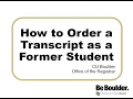 How to Order a Transcript as a Former CU Boulder Student