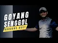Download Lagu GOYANG SENGGOL Karaoke duet artis cowok / pria