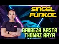 Download Lagu DJ BARBEZA KASTA THOMAS ARYA REMIX FUNKOT VS TIK TOK TERBARU 2020