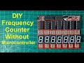 DIY Frequency Counter Without Microcontroller