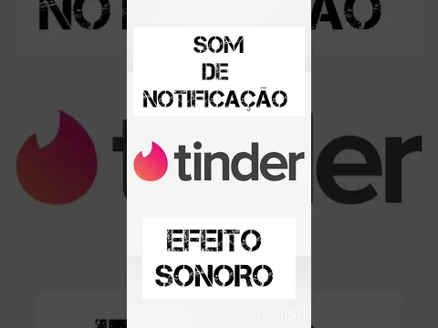 Download MP3 [EFEITO SONORO] SOM DE NOTIFICAÇÃO DO TINDER #tinder #audio