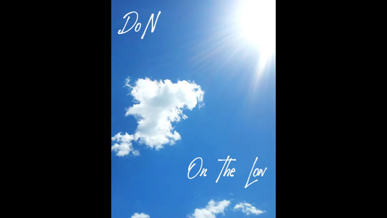 DoN VibinG - On The Low (Prod. Rujay)