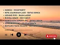 Download Lagu Mangu- Fourtwnty || Kita Usahakan Lagi - Batas Senja || Lesung Pipi -Raim Laode || Lagu Viral 2025