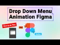 Drop Down Menu Animation Lesson 25 Part 1 Figma Tutorial for Beginners in Hindi