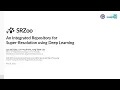 ICASSP 2020 SRZoo An Integrated Repository for Super-resolution using Deep Learning