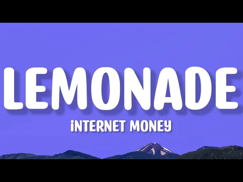 Download MP3 Internet Money & Gunna - Lemonade (Lyrics) ft. Don Toliver & NAV