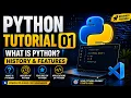 Python Tutorial 01 What is Python History Features