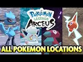 EVERY POKEMON LOCATION in POKEMON LEGENDS ARCEUS All Rare Pokemon