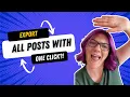 How to Export All Blog Posts from Wordpress with 1 Click