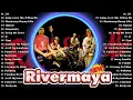 Download Lagu RIVERMAYA Nonstop Songs - RIVERMAYA Greatest Hits 2024 - 214, Kung Ayaw Mo, H'Wag Mo,...
