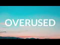 Clara Mae - Overused (Lyrics) Ft.gnash