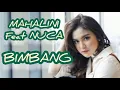 MAHALINI Feat NUCA | BIMBANG ( Musik POP )