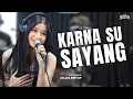 Download Lagu KARNA SU SAYANG - 3 PEMUDA BERBAHAYA FT SALLSA BINTAN | Biasa sa cinta satu sa pinta