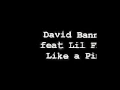 David Banner Feat Lil Flip-Like a Pimp