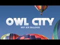 Lagu Owl City - Hot Air Balloon (Lyrics)