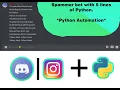 Text spammer with 5 lines of Python Python Automation Discord Instagram Whatsapp etc