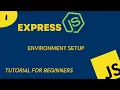 Express JS - Tutorial 1 Environment Setup