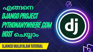 How to Host Django App in pythonanywhere com Django Malayalam Tutorial