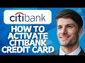 How to Activate Citibank Credit Card 2026 Guide