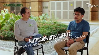 Nutrición Inteligente: El Pilar Fundamental para una Vida Sana- TvAgro por Juan Gonzalo Angel