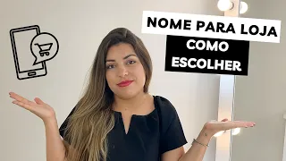 COMO ESCOLHER UM NOME PARA SUA LOJA | Dicas práticas