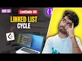 Day 57 LeetCode 141 Linked List Cycle Fast Slow Pointers Google Meta Top Interview 150