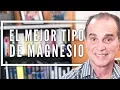 Episodio El Mejor Tipo De Magnesio
