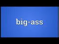 Big ass Meaning Wordogram