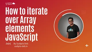 How to iterate over Array elements in JavaScript