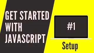 Get Started with JavaScript - Beginner Tutorial 2020