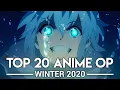 My Top 20 Anime Openings - Winter 2020 Anime songs mix