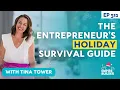 The Entrepreneur s Holiday Survival Guide