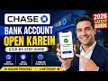 How to Open a Chase Bank Account Online 2026 Step-by-Step Guide