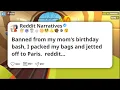 Banned from my mom s birt ay bash I packed my bags and jetted off to Paris reddit
